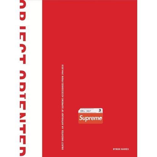 Object Oriented - An Anthology Of Supreme Accessories From 1994 To ... on Productcaster.