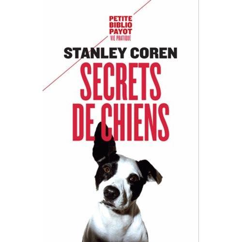 Secrets De Chiens - Ce Que Votre Chien Veut Que Vous Sachiez on Productcaster.