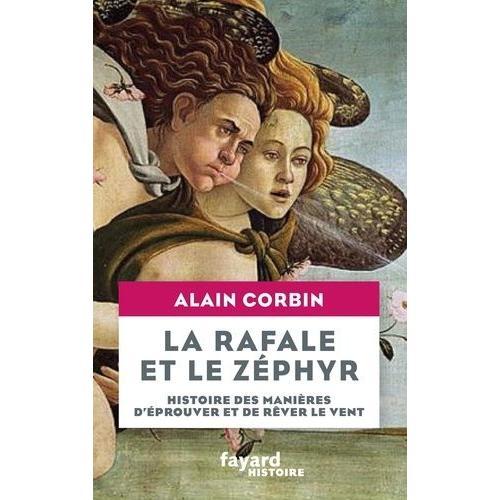 La Rafale Et Le Zéphyr - Histoire Des Manières D'éprouver Et De Rêv... on Productcaster.