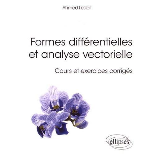 Formes Différentielles Et Analyse Vectorielle - Cours Et Exercices ... on Productcaster.