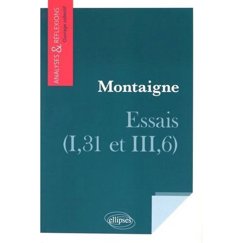 Montaigne, Essais (I, 31 Et Iii,6) on Productcaster.