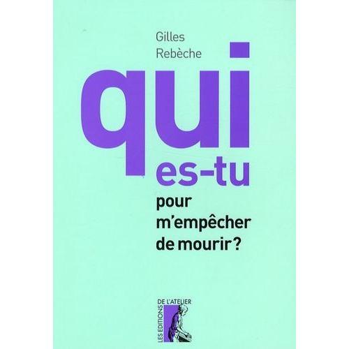 Qui Es-Tu Pour M'empêcher De Mourir ? on Productcaster.