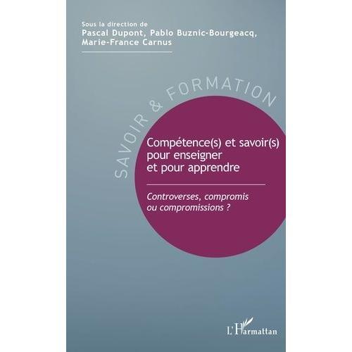 Comptétence(S) Et Savoir(S) Pour Enseigner Et Pour Apprendre - Cont... on Productcaster.