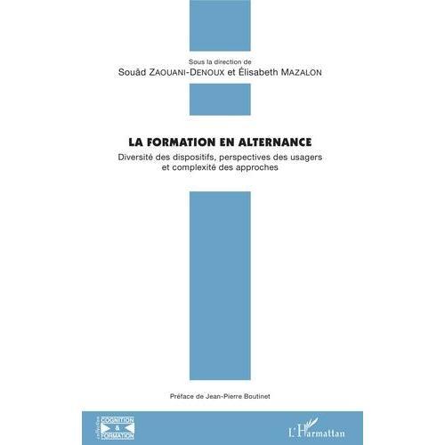 La Formation En Alternance - Diversité Des Dispositifs, Perspective... on Productcaster.