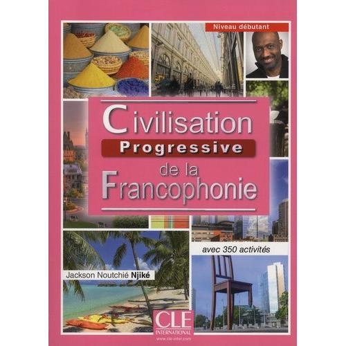 Civilisation Progressive De La Francophonie Niveau Débutant - Avec ... on Productcaster.