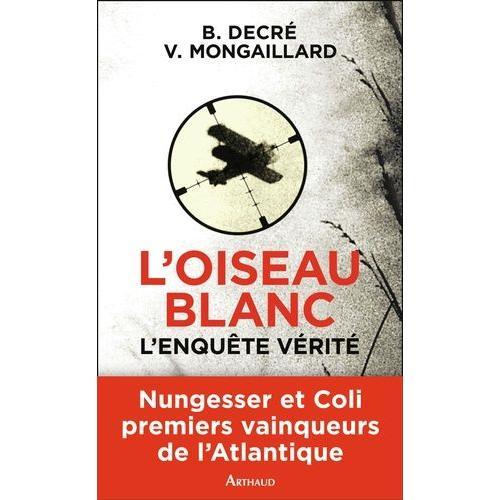 L'oiseau Blanc, L'enquête Vérité on Productcaster.