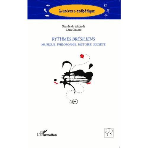 Rythmes Brésiliens - Musique, Philosophie, Histoire, Société on Productcaster.