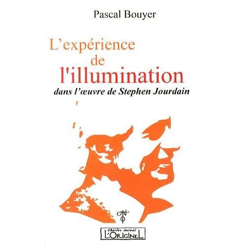 L'expérience De L'illumination Dans L'oeuvre De Stephen Jourdain on Productcaster.