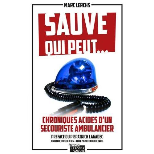 Sauve Qui Peut - Chroniques Acides D'un Secouriste Ambulancier on Productcaster.