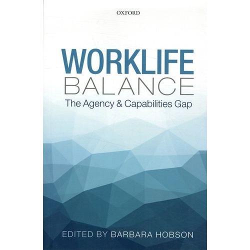 Worklife Balance - The Agency And Capabilities Gap on Productcaster.