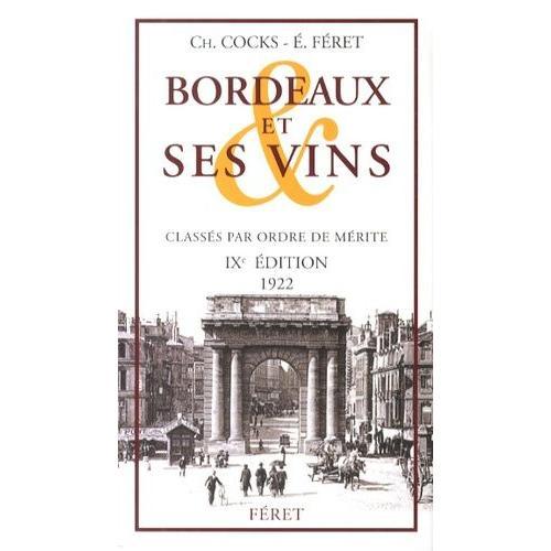 Bordeaux Et Ses Vins Classés Par Ordre De Mérite on Productcaster.