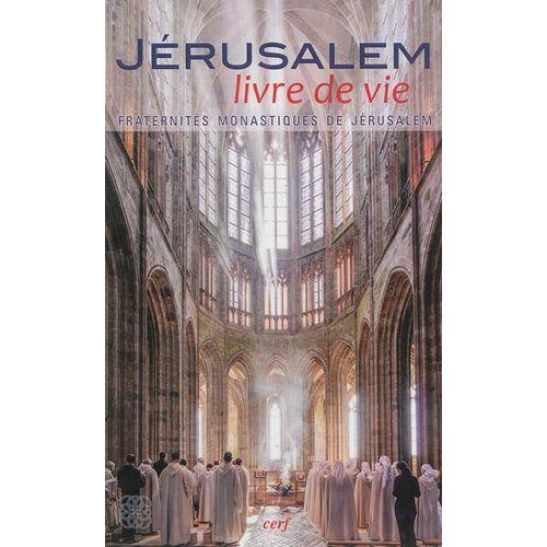 Jérusalem, Livre De Vie - Par La Fraternité Monastique De Jérusalem on Productcaster.