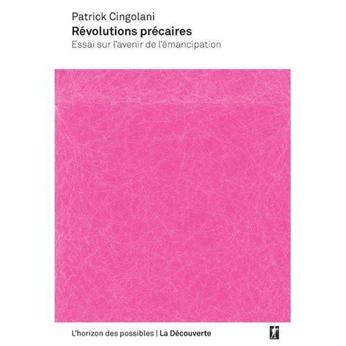 Révolution Précaires - Essais Sur L'avenir De L'émancipation on Productcaster.