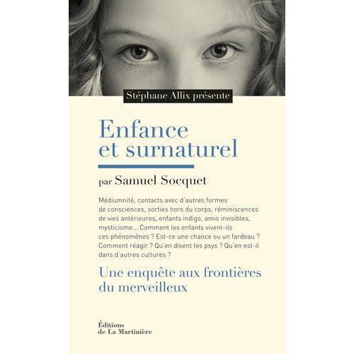 Enfance Et Surnaturel - Une Enquête Aux Frontières Du Merveilleux on Productcaster.