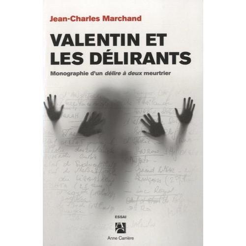 Valentin Et Les Délirants - Monographie D'un Délire À Deux Meurtrier on Productcaster.