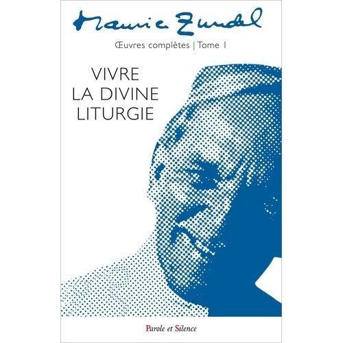 Oeuvres Complètes - Tome 1, Vivre La Divine Liturgie on Productcaster.