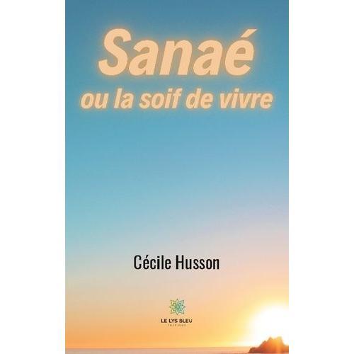 Sanaé Ou La Soif De Vivre on Productcaster.