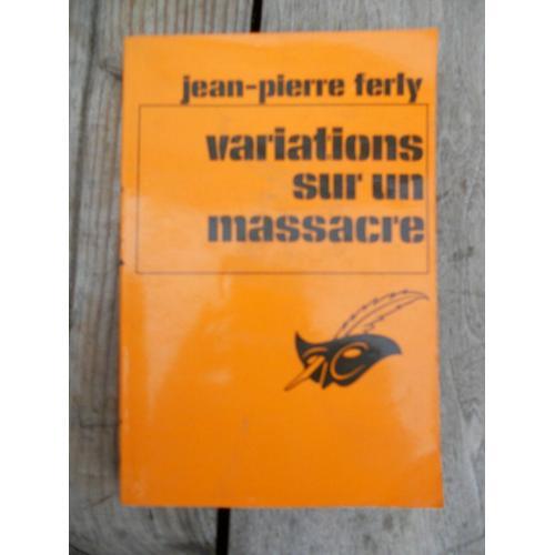 Jean Pierre Ferly Variations Sur Un Massacre Le Masque N1559 on Productcaster.