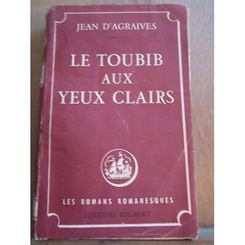 Jean D'agraives Le Toubib Aux Yeux Clairs on Productcaster.