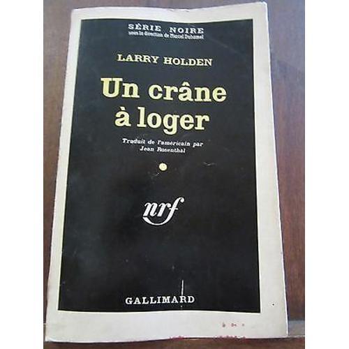 Larry Holden Un Crâne À Loger Gallimard Série Noire N617 on Productcaster.