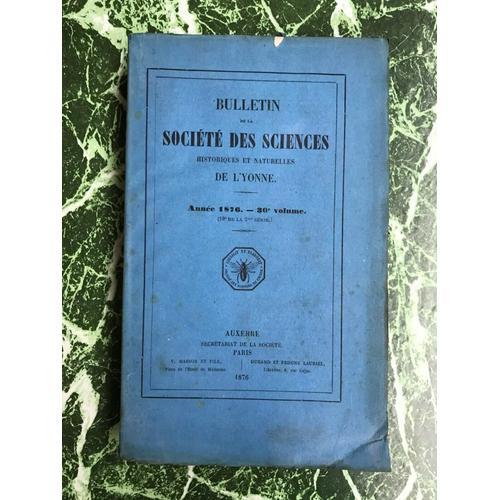 Bulletin De La Société Des Sciences De L'yonne Annee 30e Volume on Productcaster.