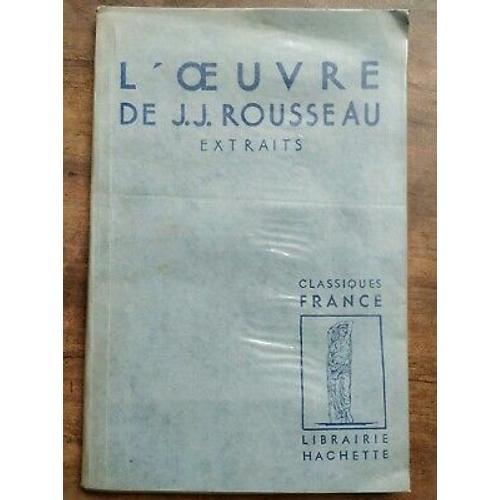 L'oeuvre De J J Rousseau Extraits Classiques France Librairie Hache... on Productcaster.