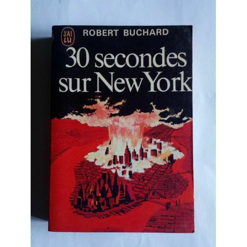 Robert Buchard 30 Secondes Sur New York J'ai Lu on Productcaster.