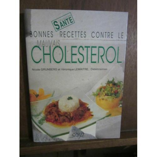 Bonnes Recettes Contre Le Mauvais Cholesterol Collection Sante on Productcaster.