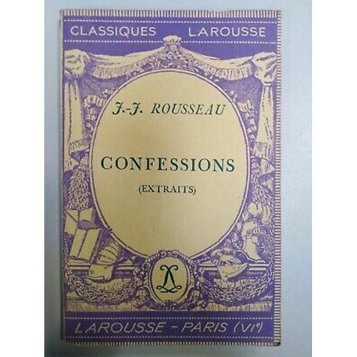 J J Rousseau Confessions Classiques Larousse on Productcaster.