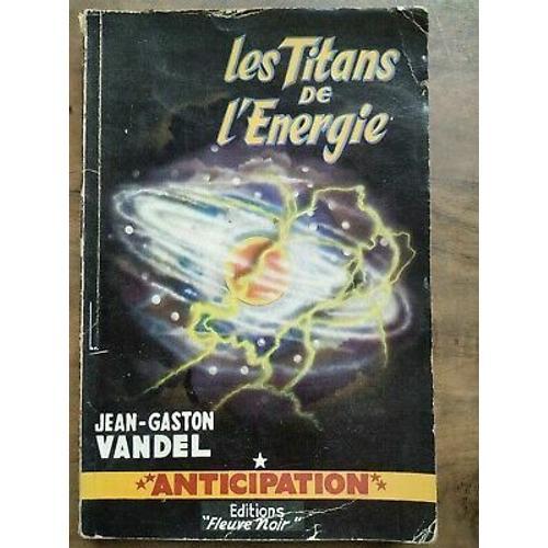 Jean Gaston Vandel Les Titans De L'énergie Anticipation No48 1955 on Productcaster.