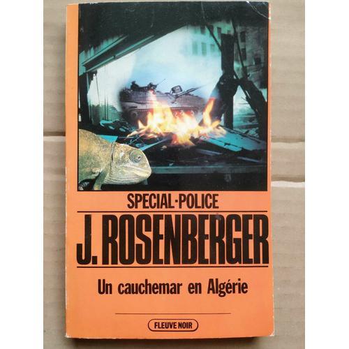 J Rosenberger Un Cauchemar En Algérie Spécial Police on Productcaster.