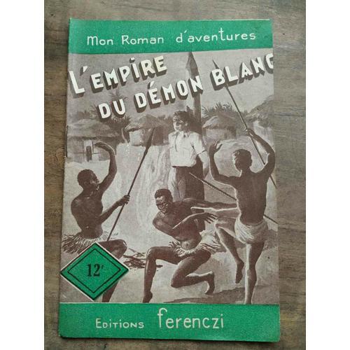 Mon Roman D'aventures L'empire Du Démon Blanc - on Productcaster.