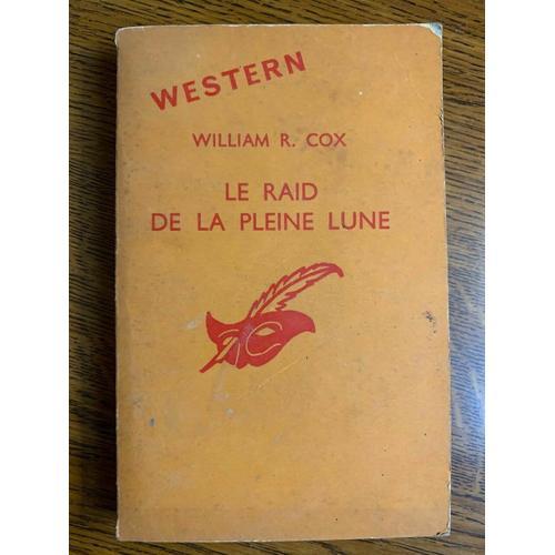 William R Cox Le Raid De La Pleine Lune Librairie Des Champs Élysées on Productcaster.