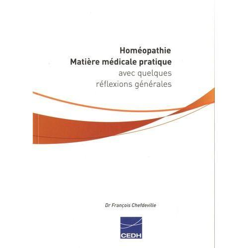 Homéopathie - Matière Médicale Pratique Avec Quelques Réflexions Gé... on Productcaster.