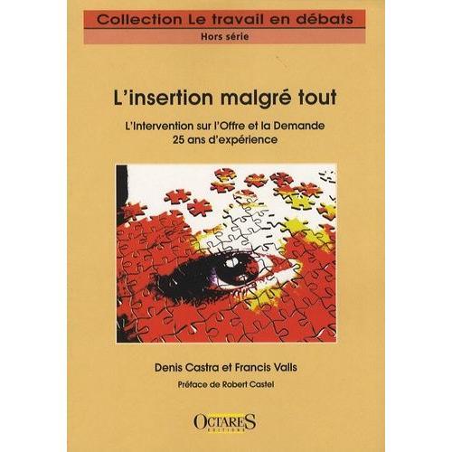 L'insertion Malgré Tout - L'intervention Sur L'offre Et La Demande,... on Productcaster.