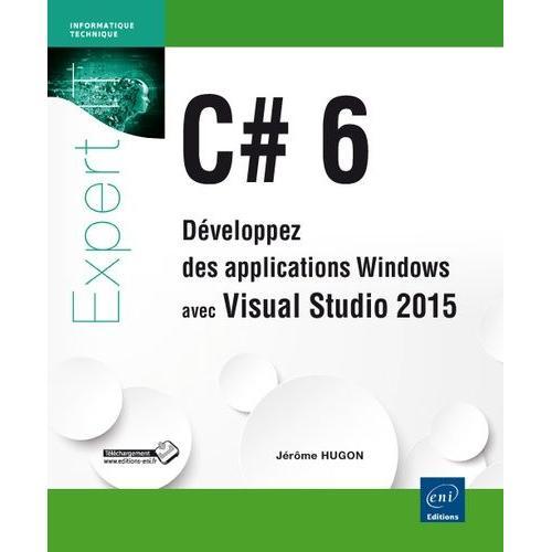 C# 6 - Développez Des Applications Windows Avec Visual Studio 2015 on Productcaster.