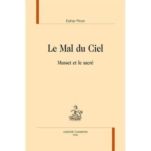 Le Mal Du Ciel - Musset Et Le Sacré on Productcaster.