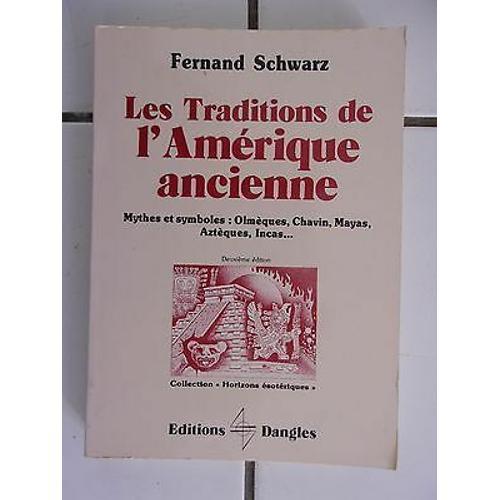 Les Traditions De L'amérique Ancienne Mythes Et Symboles on Productcaster.