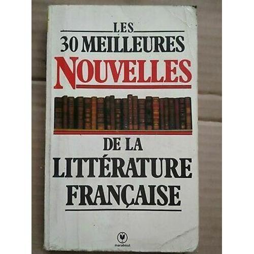 Les 30 Meilleures Nouvelles De La Littérature Française Marabout on Productcaster.