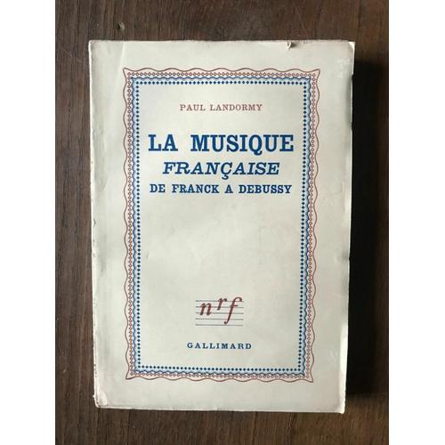 La Musique Française De Franck A Debussy Gallimard on Productcaster.