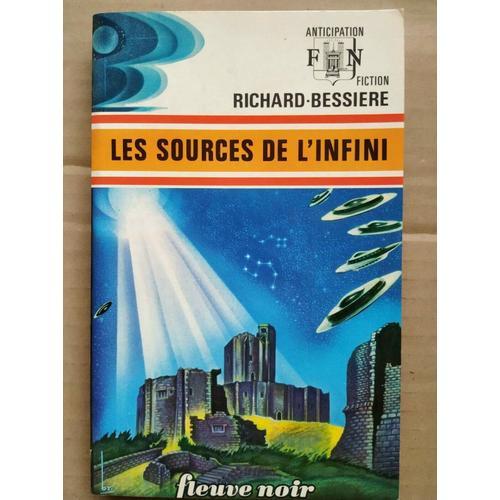 R Bessiere Les Sources De L'infini Fleuvre Noir on Productcaster.