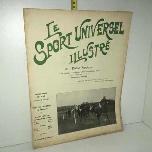 Le Sport Universel Illustre Et Revue Hippique No 456 Du 1604 on Productcaster.