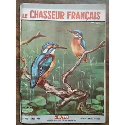 Le Chasseur Français No 795 Mai 1963 on Productcaster.