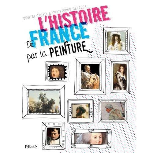 L'histoire De France Par La Peinture on Productcaster.