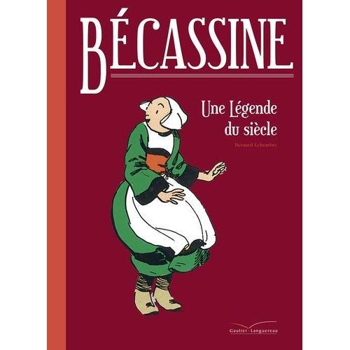 Bécassine - Une Légende Du Siècle on Productcaster.