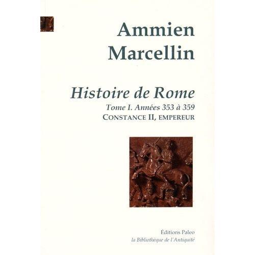 Histoire De Rome - Tome 1, Constance Ii, Empereur (353-359) on Productcaster.