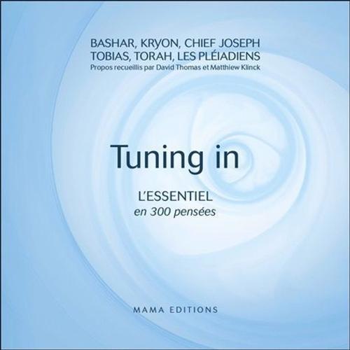 Tuning In - L'essentiel En 300 Pensées on Productcaster.