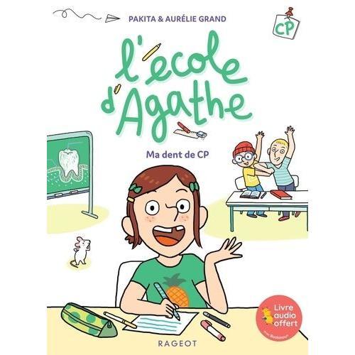 L'école D'agathe Cp - Ma Dent De Cp on Productcaster.