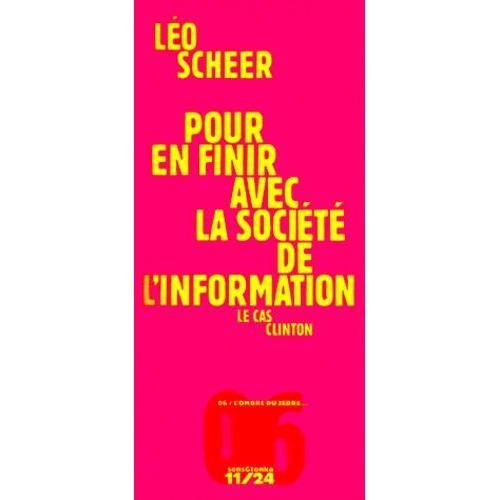 Pour En Finir Avec La Société De L'information - Le Cas Clinton on Productcaster.