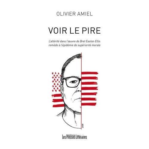 Voir Le Pire - L'altérité Dans L'oeuvre De Bret Easton Ellis Remède... on Productcaster.